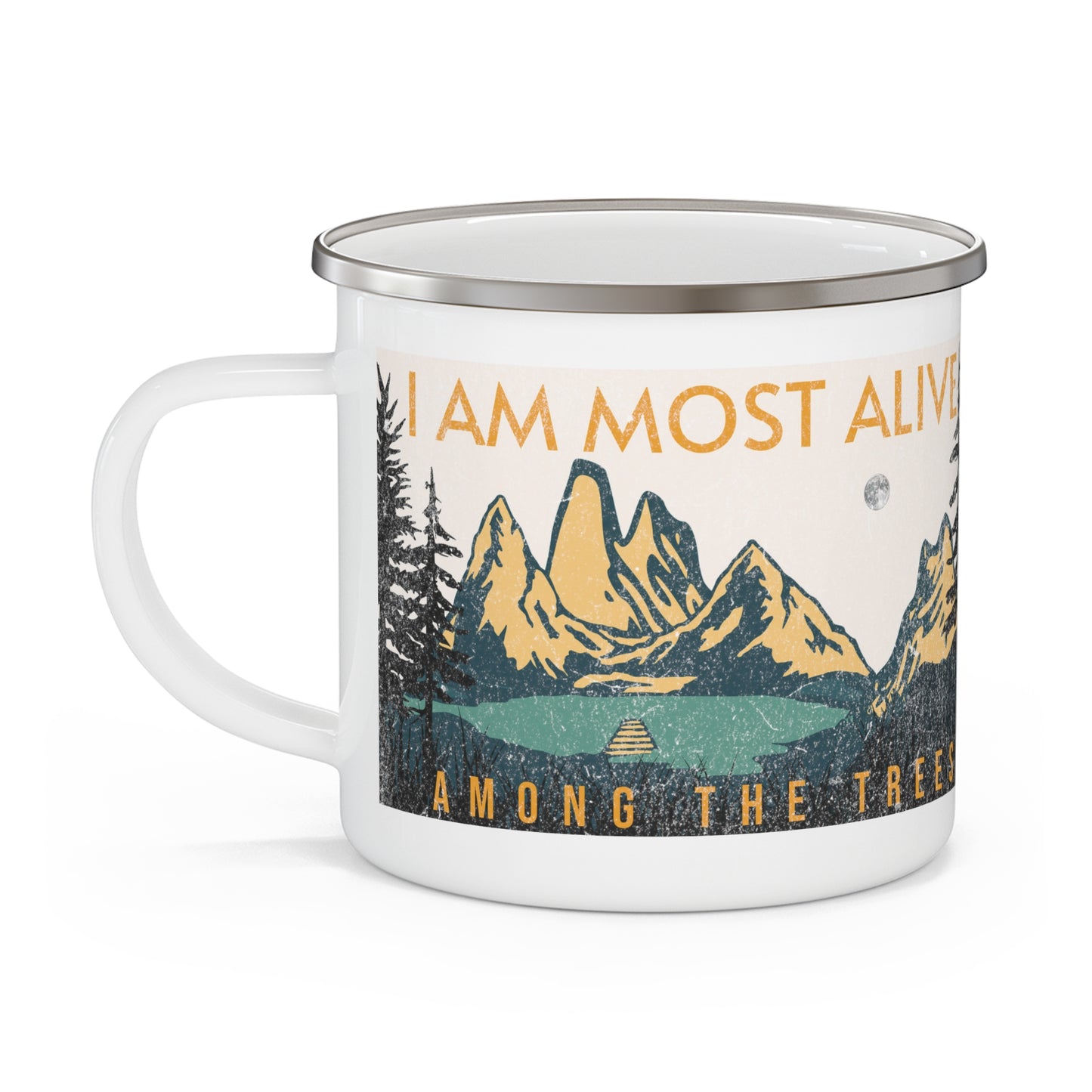 I Am Most Alive Among The Trees Enamel Camping Mug Cup Family Cute Fun Birthday Holiday Camp Outdoors