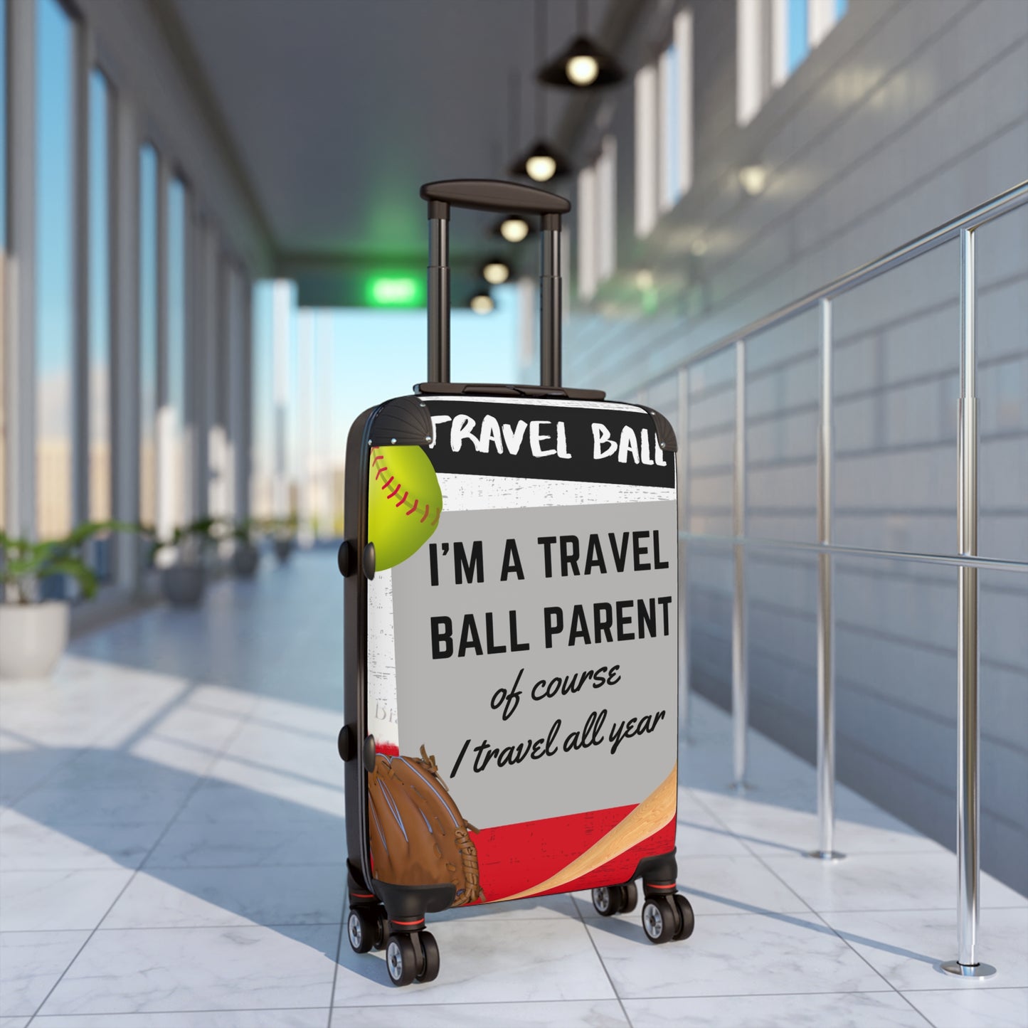 Travel Softball Parent Suitcase of course I travel all year Gift Birthday Holiday Playoff Tournament Ball