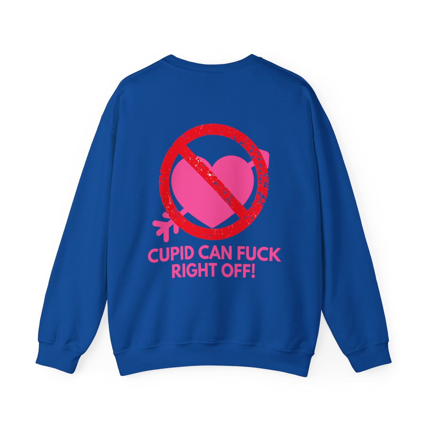 Cupid Can Fuck Off Unisex Heavy Blend™ Crewneck Sweatshirt Gift Funny Laugh Valentine's Day